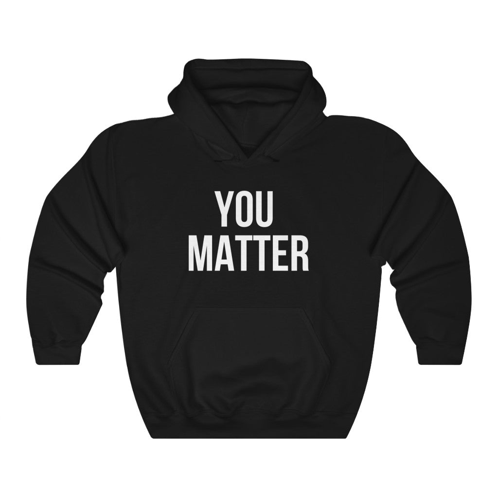 YOU  MATTER Unisex Heavy Blend™ Hooded Sweatshirt
