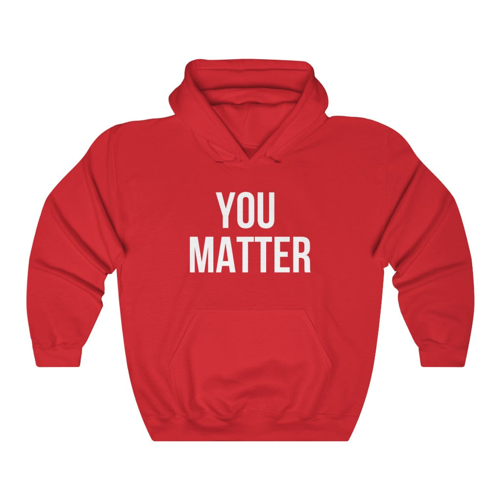 YOU  MATTER Unisex Heavy Blend™ Hooded Sweatshirt