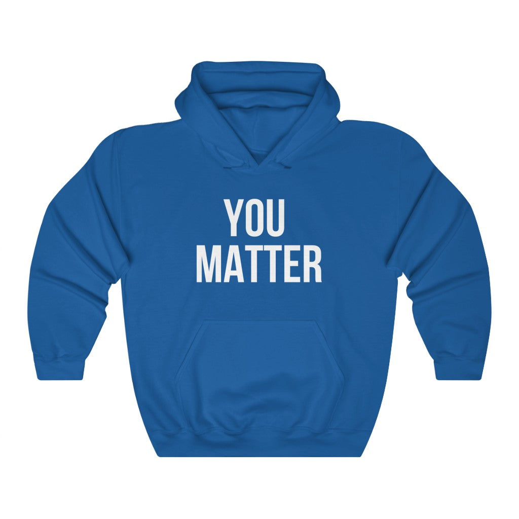 YOU  MATTER Unisex Heavy Blend™ Hooded Sweatshirt